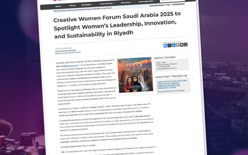 Creative Women Forum Saudi Arabia 2025 to Spotlight Women’s Leadership, Innovation and Sustainability in Riyadh